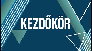 Kezdőkör - 2022. 10. 17.