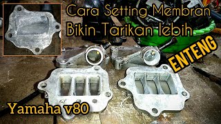 Bikin Tarikan Yamaha v80 Jadi Enteng Dan Lebih Bertenaga || REED VALVE modification Yamaha v80