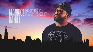 Hiding In Plain Sight - Maurice Daniel - EPK