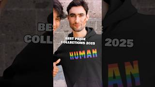 Best Pride Colletions 2025