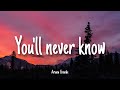 You'll Never Know - Ariana Grande | Lyrics