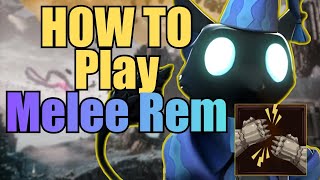 You Need to Learn how to Play Melee Rem