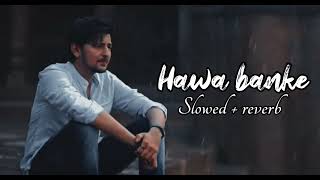 Hawa banke : Mind relax lofi Version song || Darshan Raval viral viral song #lofi #viral #song