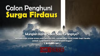 MasyaAllah,Tertera Dalam Al quran Inilah Calon Penghuni  Surga Firdaus