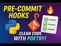 🔥 Boost Code Quality with Pre Commit Hooks + Poetry 🚀 Python Dev Tips