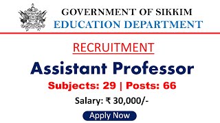 Teaching Job in Sikkim Government |  Assistant Professor Job in Sikkim Education Department