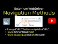 Navigation Methods in Selenium WebDriver to(), .refresh(), .back() and .forward()