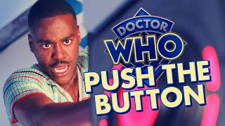 Doctor Who | PUSH THE BUTTON | Supercut