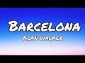 Alan Walker and Ina Wroldsen - Barcelona (LYRICS)