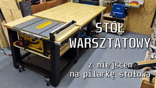 Stół warsztatowy z miejscem na piłę stołową