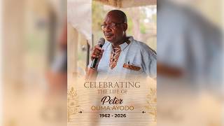 CELEBRATING THE LIFE OF PETER OUMA AYODO