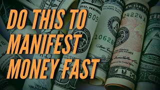 Do This to Manifest Money Fast - Money Affirmations | Money Subliminal