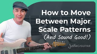 How To EASILY Move Between Major Scale Patterns
