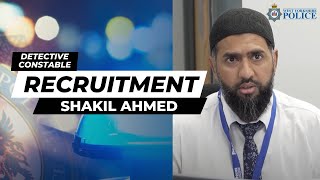 Detective Constable recruitment - Shakil Ahmed