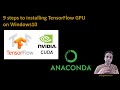 217 - 9 steps to installing TensorFlow GPU on Windows 10
