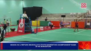 SDANG KA LYMPUNG MEGHALAYA STATE BADMINTON CHAMPIONSHIP KABA 38 HA NONGSTOIN