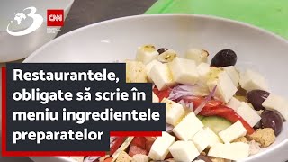 Restaurantele, obligate să scrie în meniu ingredientele preparatelor