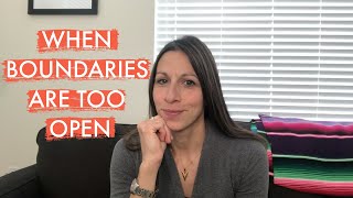 When Boundaries Are Too Open