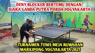 Deny Blocker Oke Sport Solo vs Taufik Briso Jogja ||| Turnamen Ruwahan Markipong Yogyakarta 2021