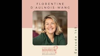 Les clés de l'intelligence amoureuse avec Florentine d'Aulnois-Wang #podcast #développemenpersonnel