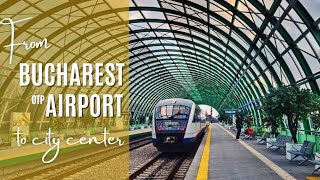 From Bucharest airport to city center Public Transport