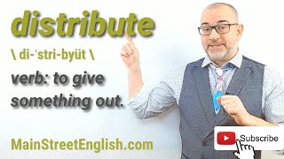 English Vocabulary Builder: DISTRIBUTE Verb (Pronunciation & Usage)