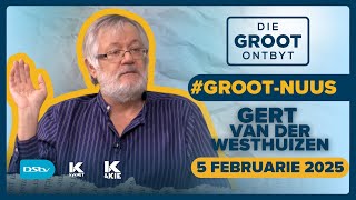 Koerantbespreking | Gert van der Westhuizen - Netwerk24 | 5 Februarie 2025