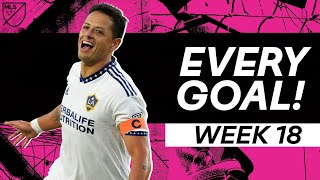 Watch Every Single Goal from Week 18 in MLS!