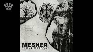 [EGxHC] Mesker - Casual Freedoms - 2022 (Full EP)