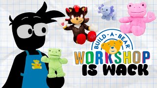 Build-A-Bear is Wacky