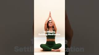 10-Minute Settling Meditation