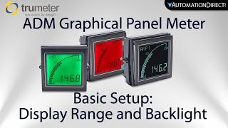 Trumeter ADM Graphical Panel Meter: Setup for Scale and Backlight from AutomationDirect