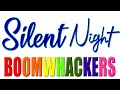 Silent Night | Boomwhackers! or maybe Handbells?