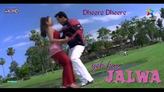 Dheere Dheere || YEH HAI JALWA || Salman Khan&Amisha Patel || Full Video Song