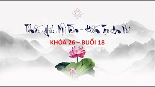 THẤU HIỂU NỘI TÂM - KIẾN TẠO AN VUI - Khóa 26 - Buổi 18