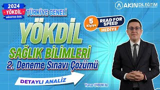 YUNUS UYGUN İLE 2024 AĞUSTOS YÖKDİL SAĞLIK BİLİMLERİ 2.DENEME SINAVI ÇÖZÜMÜ (DETAYLI ANALİZ)