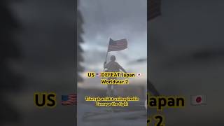 US 🇺🇸 Victory Japan 🇯🇵 worldwar 2 #military #history #ww2 #viralvideo #veteran ##usa #usashorts