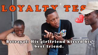 LOYALTY TEST: HIS GIRLFRIEND KISSED HIS BEST FRIEND