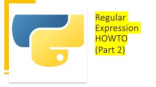 2 - Regular Expressions HOWTO (Part 2) | Python by examples | #python