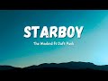 The Weeknd - Starboy (lyrics) ft. Daft Punk