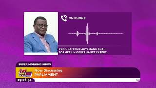 Why Prof. Baffour Agyemang Duah Isn’t Worried About NDC’s Super-Majority in Parliament