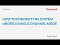 How to Connect the System Under a Single Channel Mode for INTEVIO