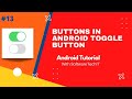 #13 All Buttons In Android |Toggle Button Android Tutorials |#SoftwareTechIT