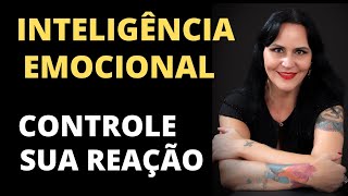 Como NÃO entrar na Resposta Emocional Negativa em qualquer tipo de Situação.