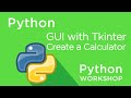 Python Workshop - Tkinter Library and Calculator Script