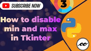 How to disable min and max in Python Tkinter. || Tkinter Series. #python #tkinter #gui #programming