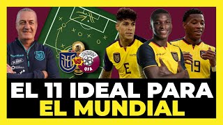 El 11 ideal de Ecuador para debutar en el mundial de Qatar 2022 🇪🇨🏆⚽