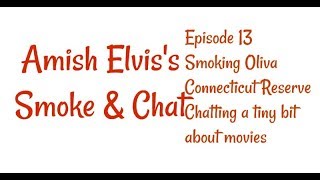 Amish Elvis's Smoke & Chat Episode 13