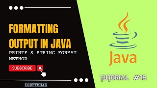 Tutorial 16 - How to FORMAT output in Java? | printf method | String format method