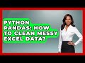 Python Pandas: How To Clean Messy Excel Data? - Python Code School